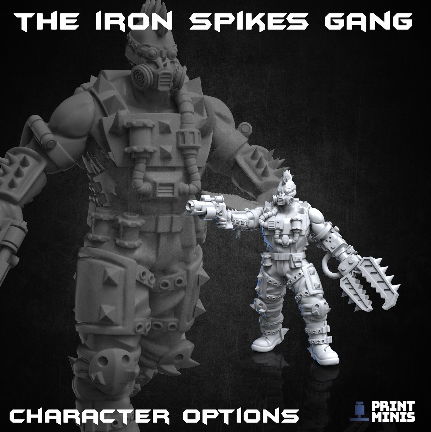 The Iron Spikes Gang - Figurine Print Minis