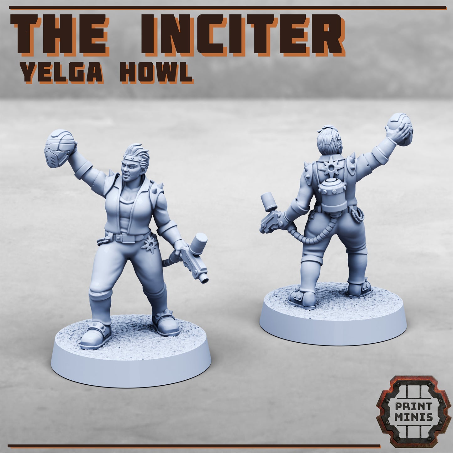 Yelga Howl - Inciter - Figurine Print Minis