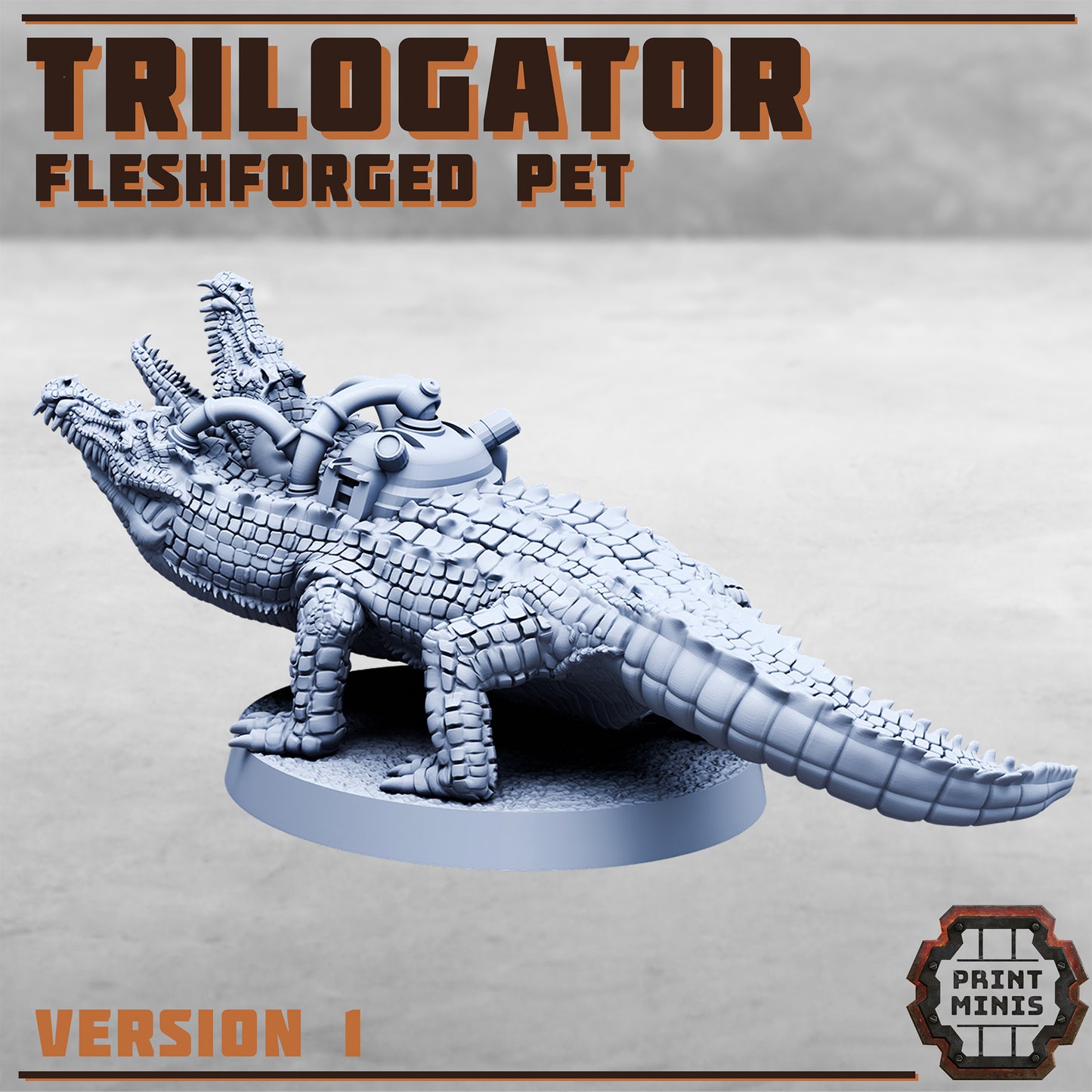 Trilogators - Figurines Print Minis