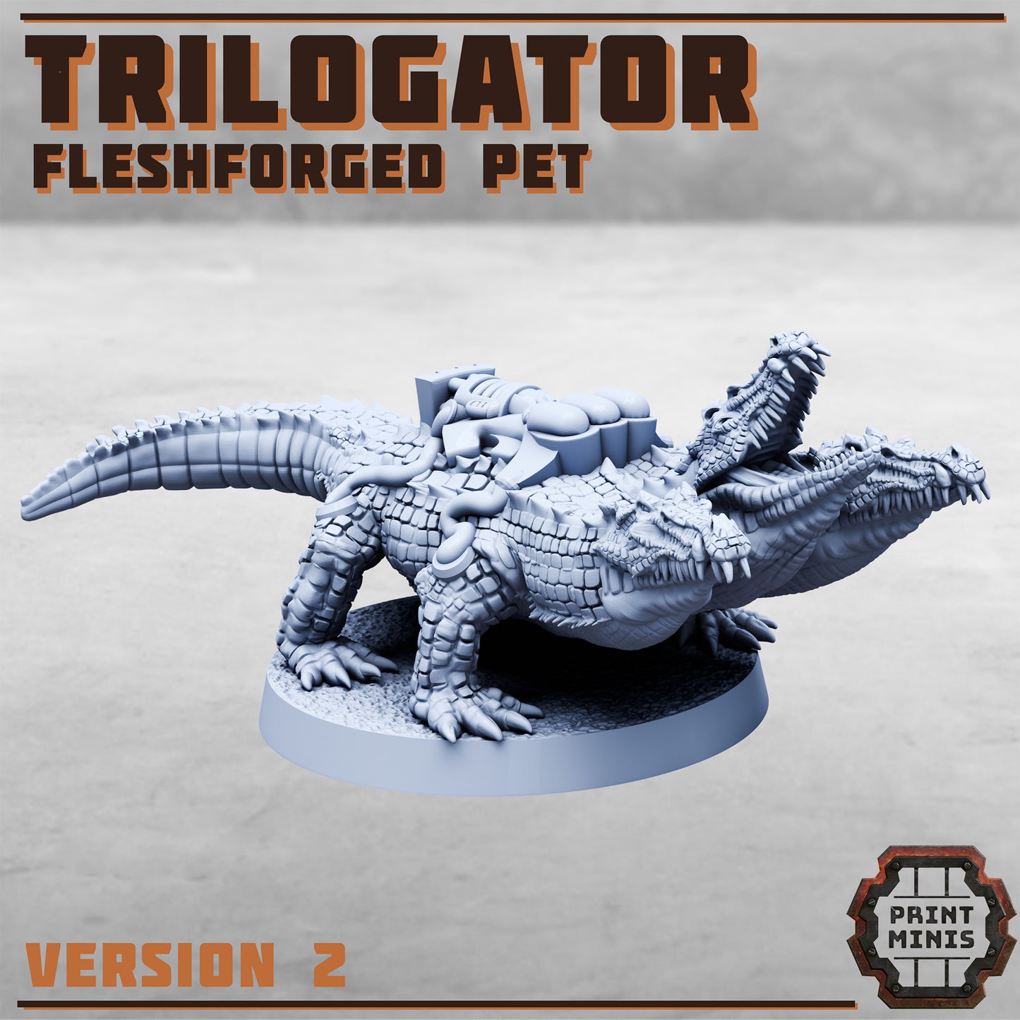 Trilogators - Figurines Print Minis