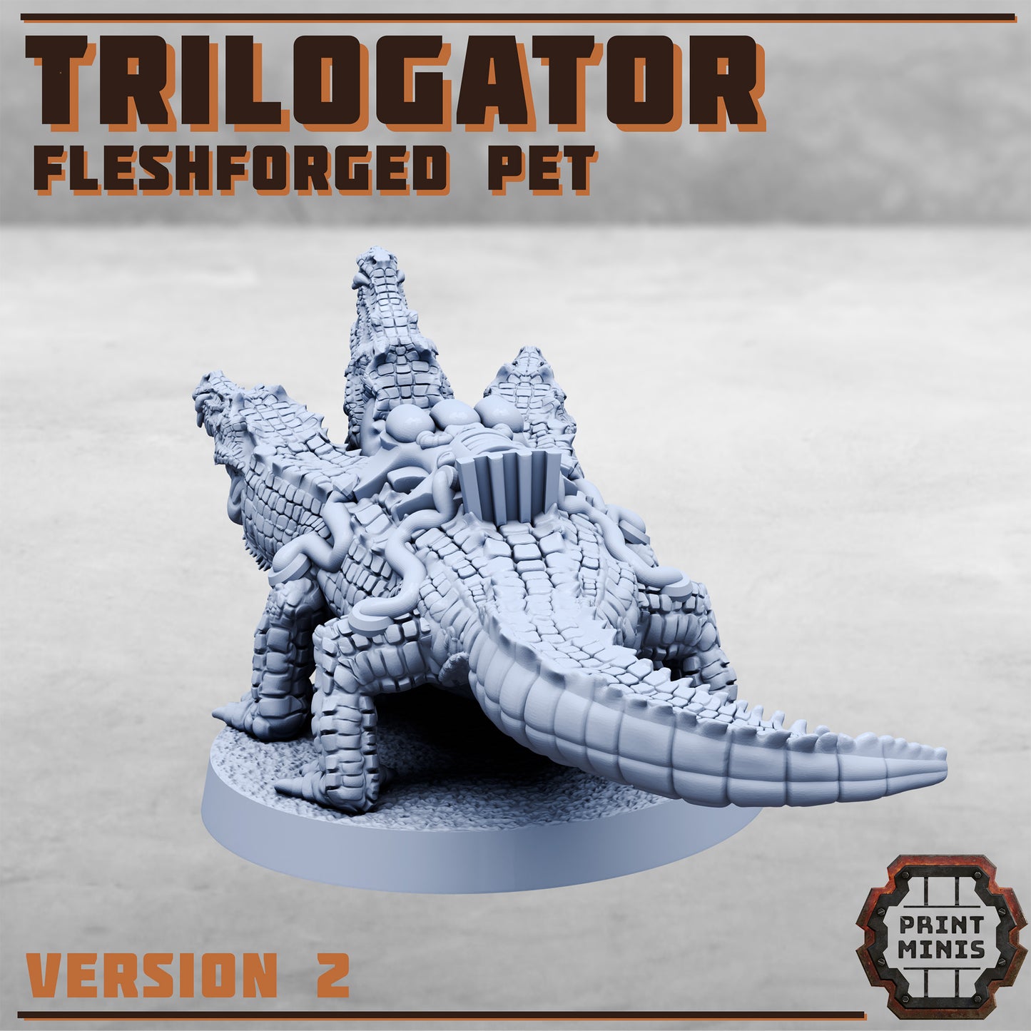 Trilogators - Figurines Print Minis