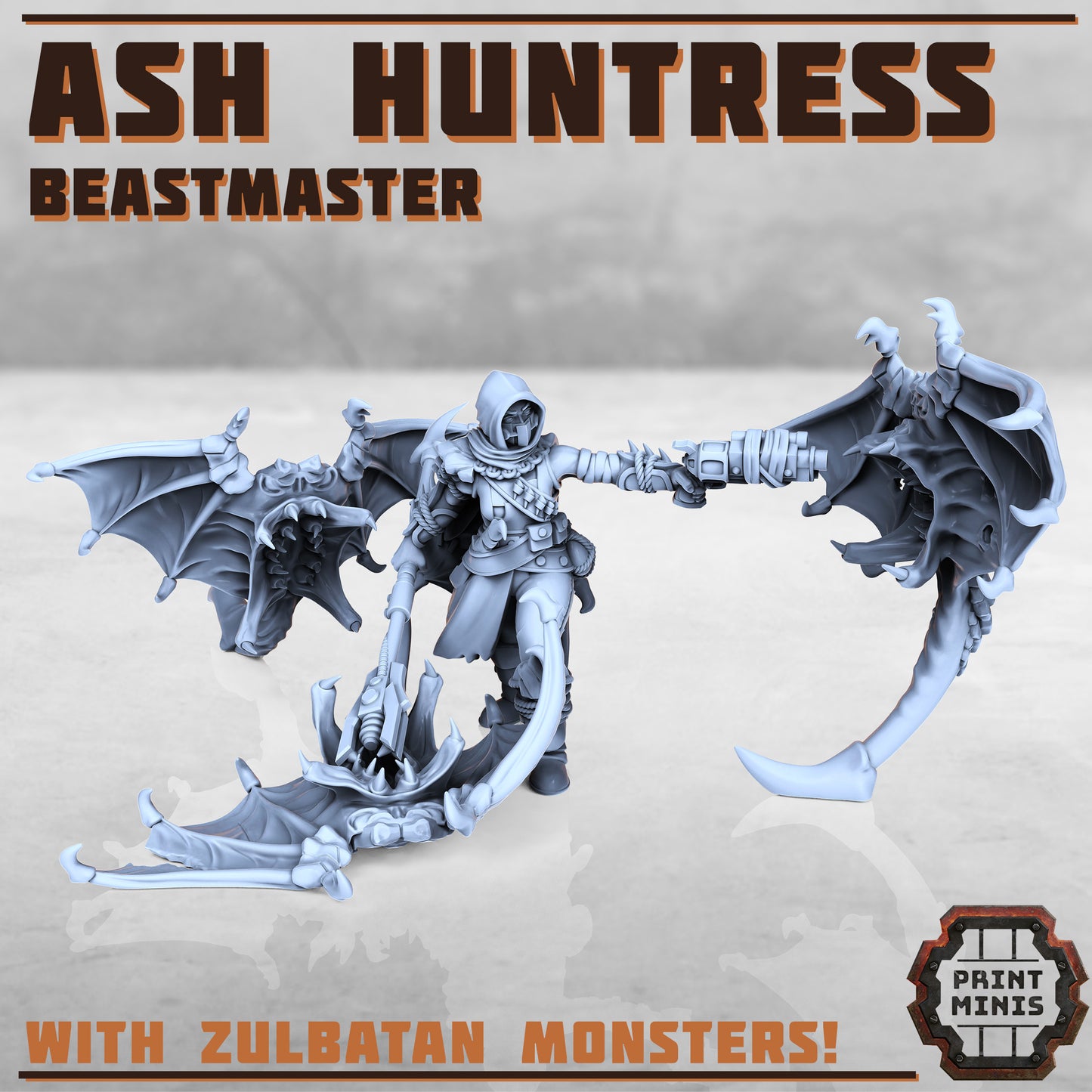 Ash Huntress and Zulbatans - Figurine Print Minis