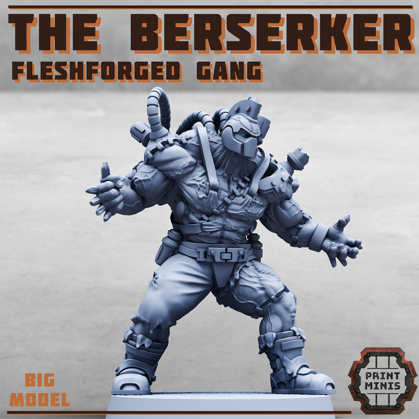 The Berserker - Fleshforged Gang - Figurine Print Minis