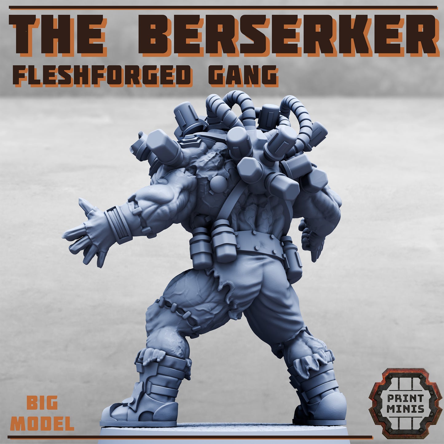 The Berserker - Fleshforged Gang - Figurine Print Minis