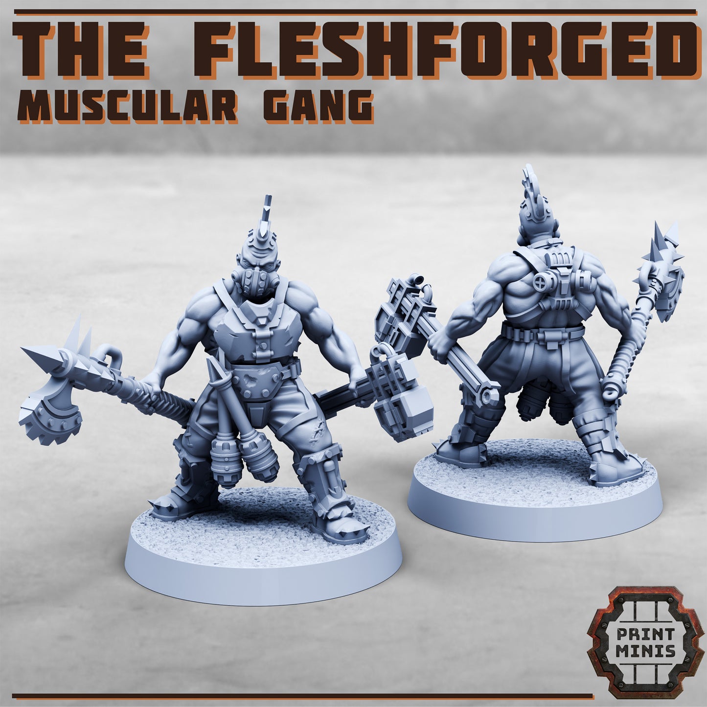 Fleshforged Gang - Figurine Print Minis