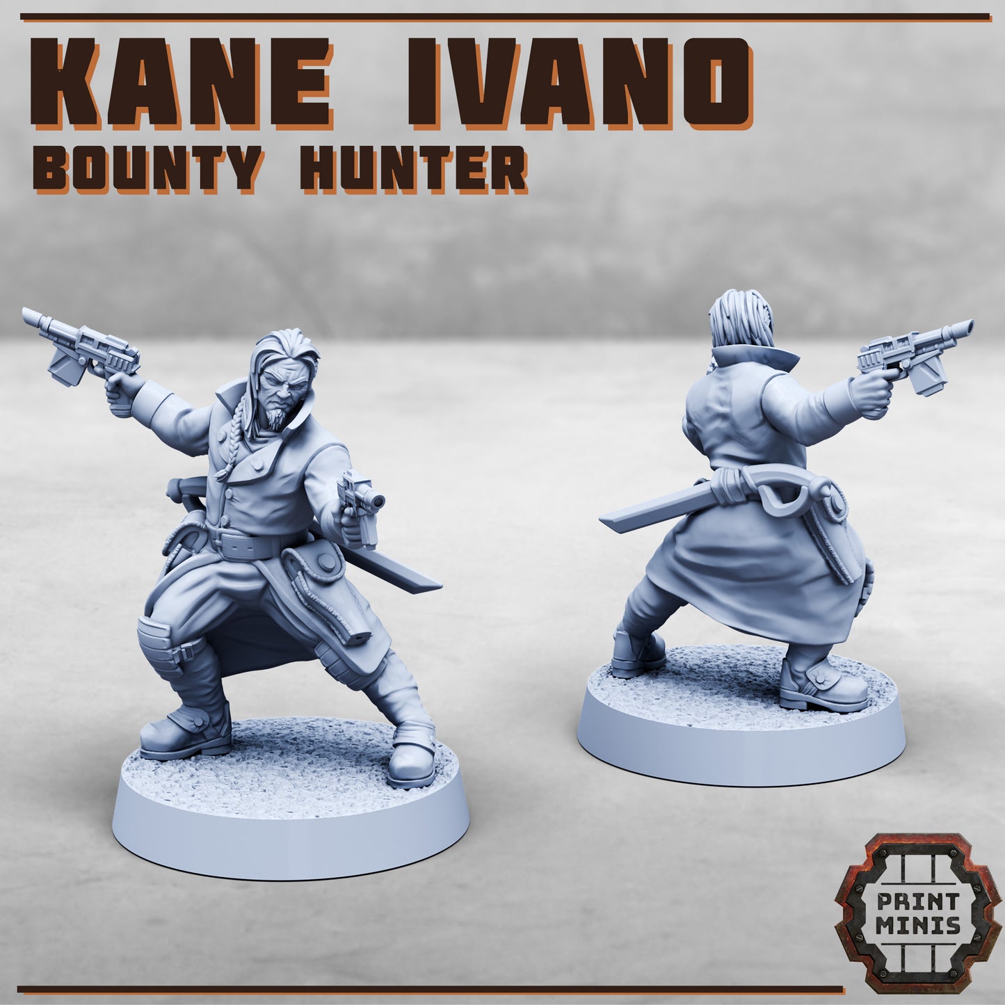Kane Ivano - Bounty Hunter - Figurine Print Minis