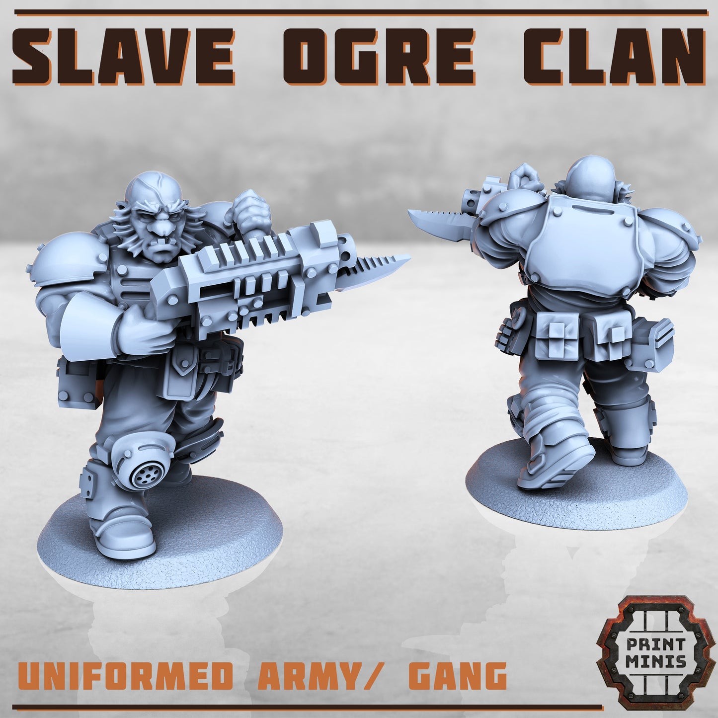 Slave Ogres - Figurine Print Minis