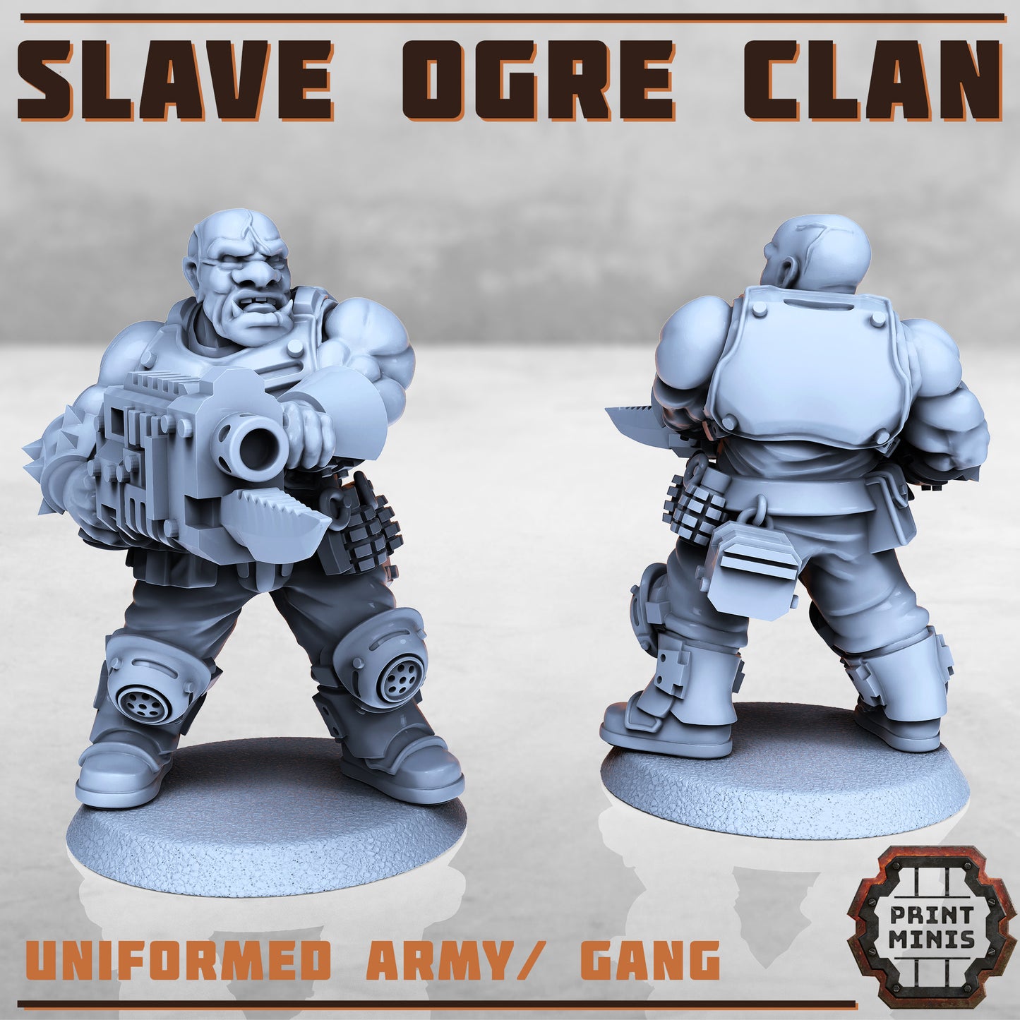 Slave Ogres - Figurine Print Minis