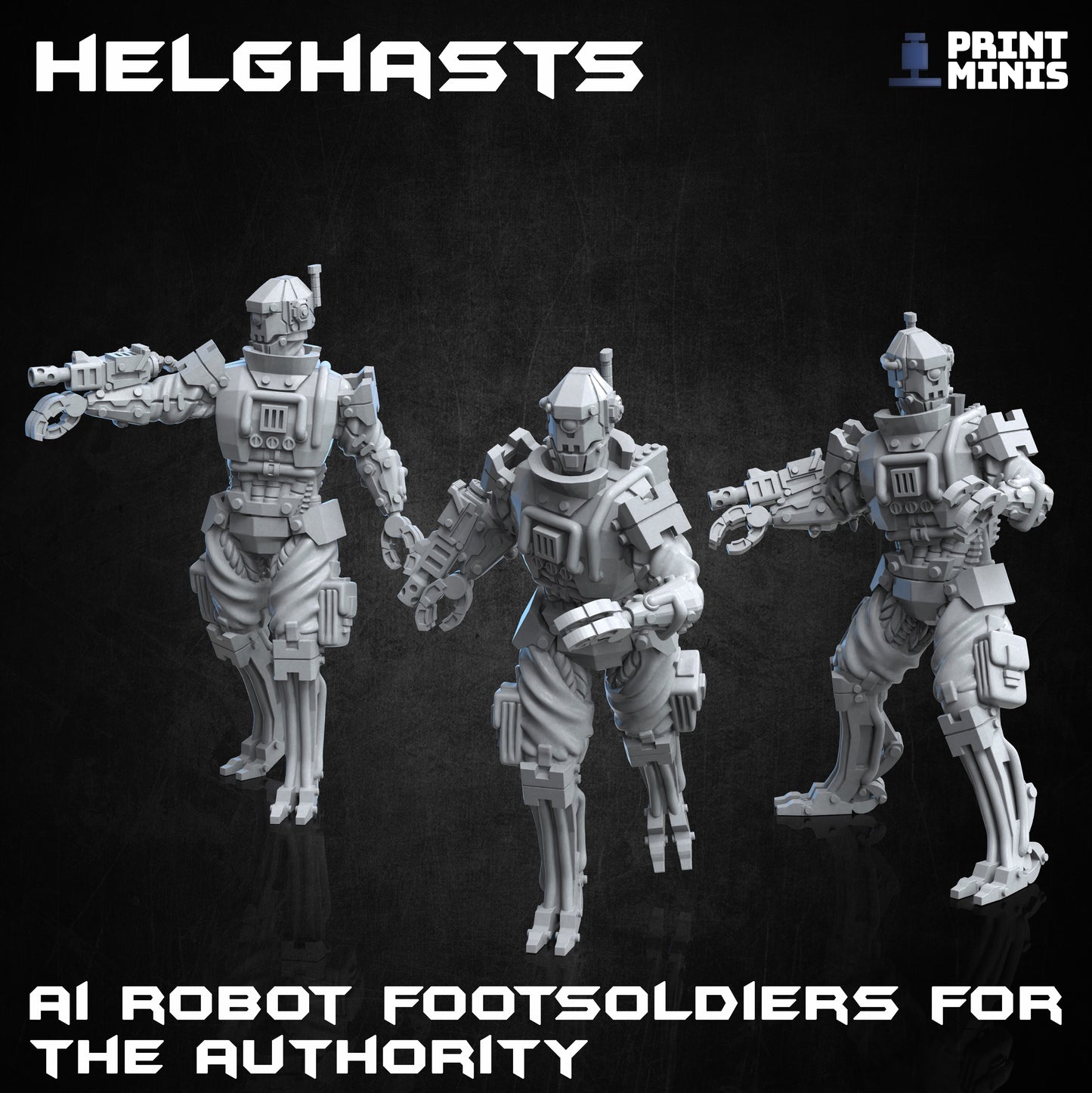 Helghasts - Robot Footsoldiers - Figurine Print Minis - PRINT MINIS - 3DPitFactory